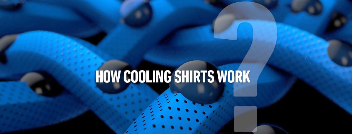 How Instant Cooling Shirts Work